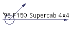 '95 F150 Supercab 4x4